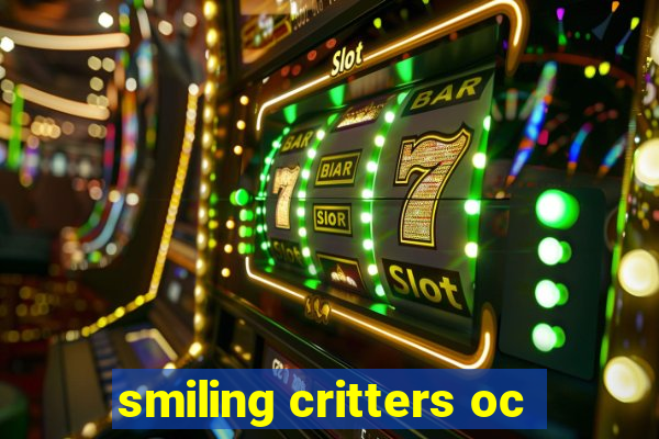 smiling critters oc